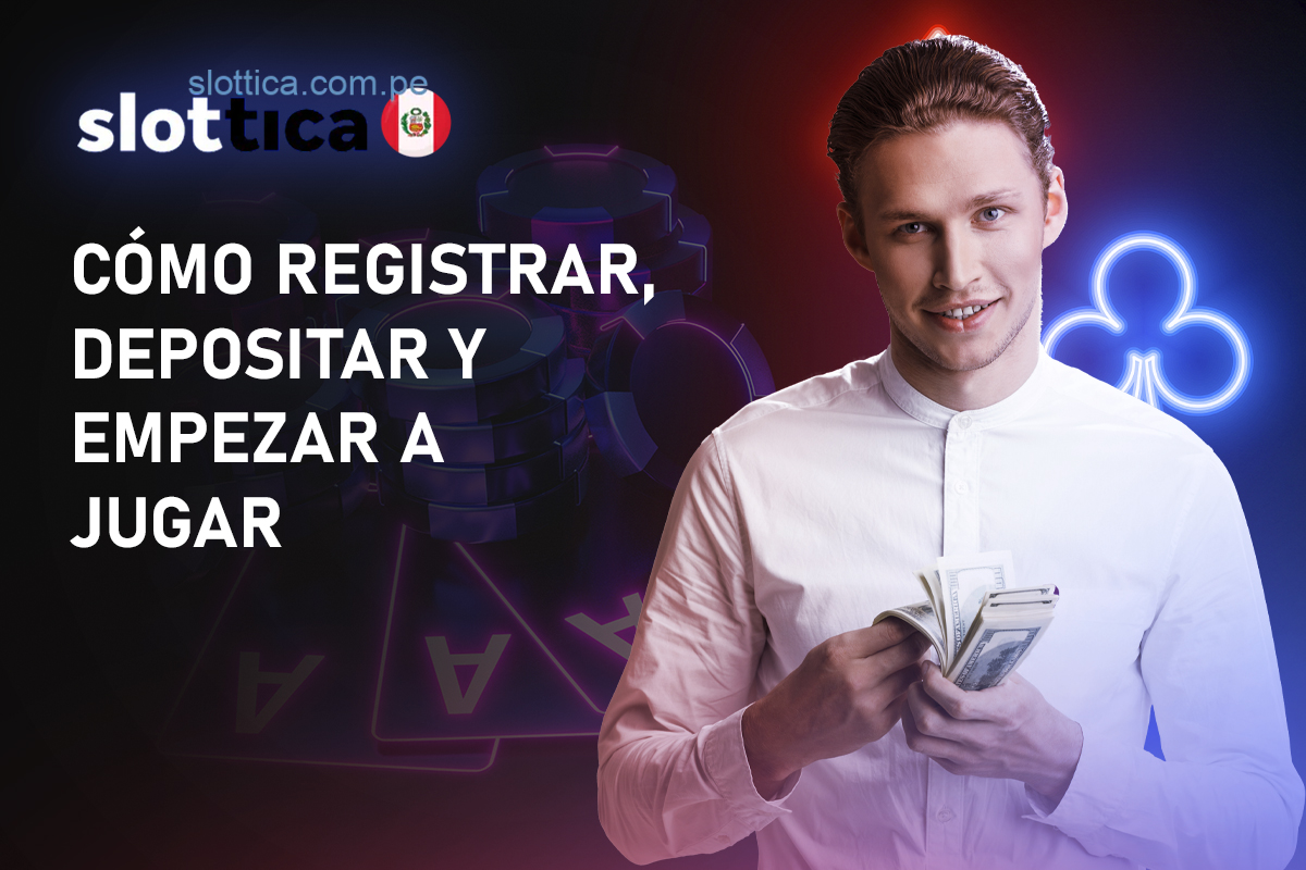 Slottica para principiantes: Cómo registrar, depositar y empezar a jugar